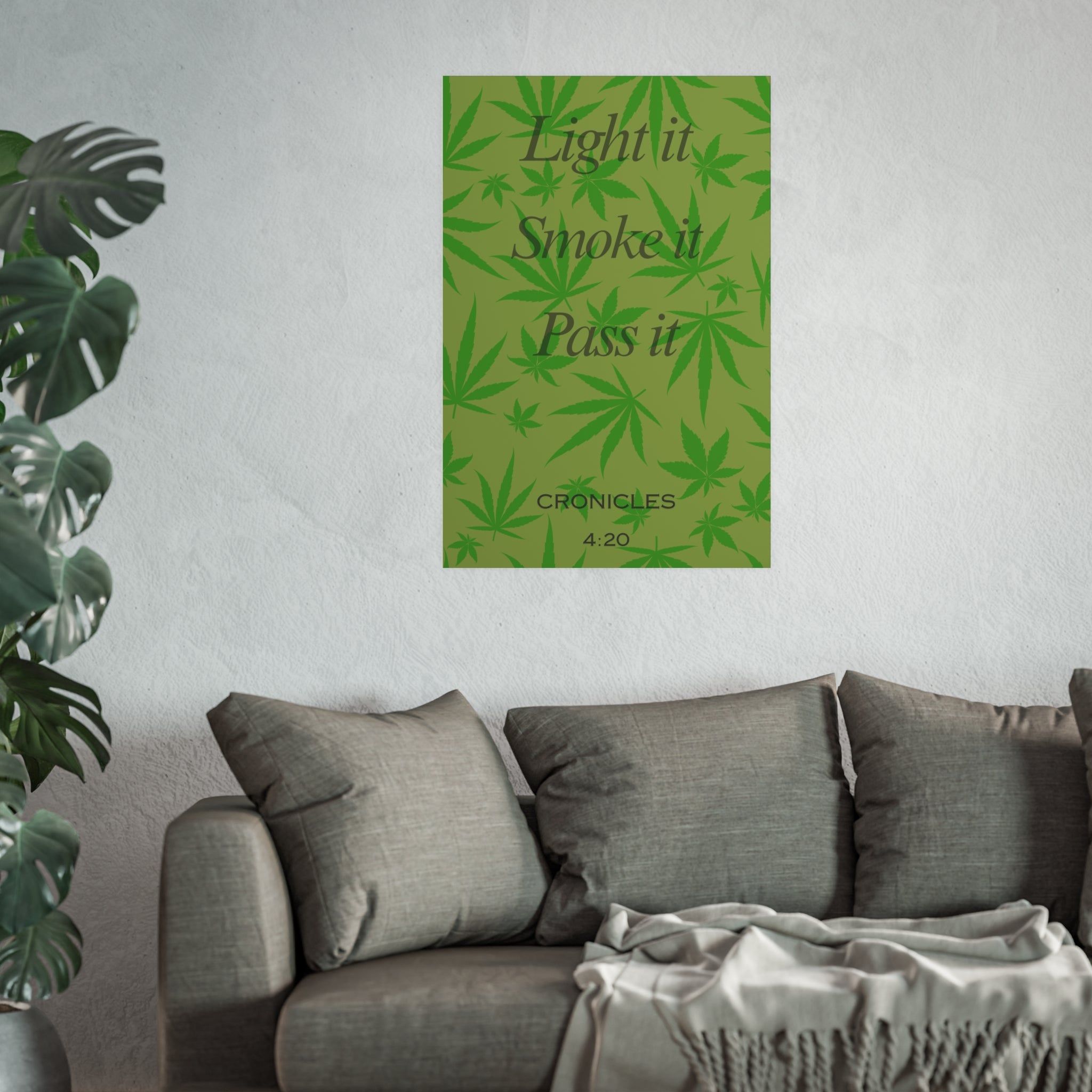 Smoke it Pass it Poster | Cannabis Leaf Wall Art