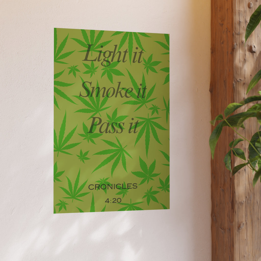 Smoke it Pass it Poster | Cannabis Leaf Wall Art