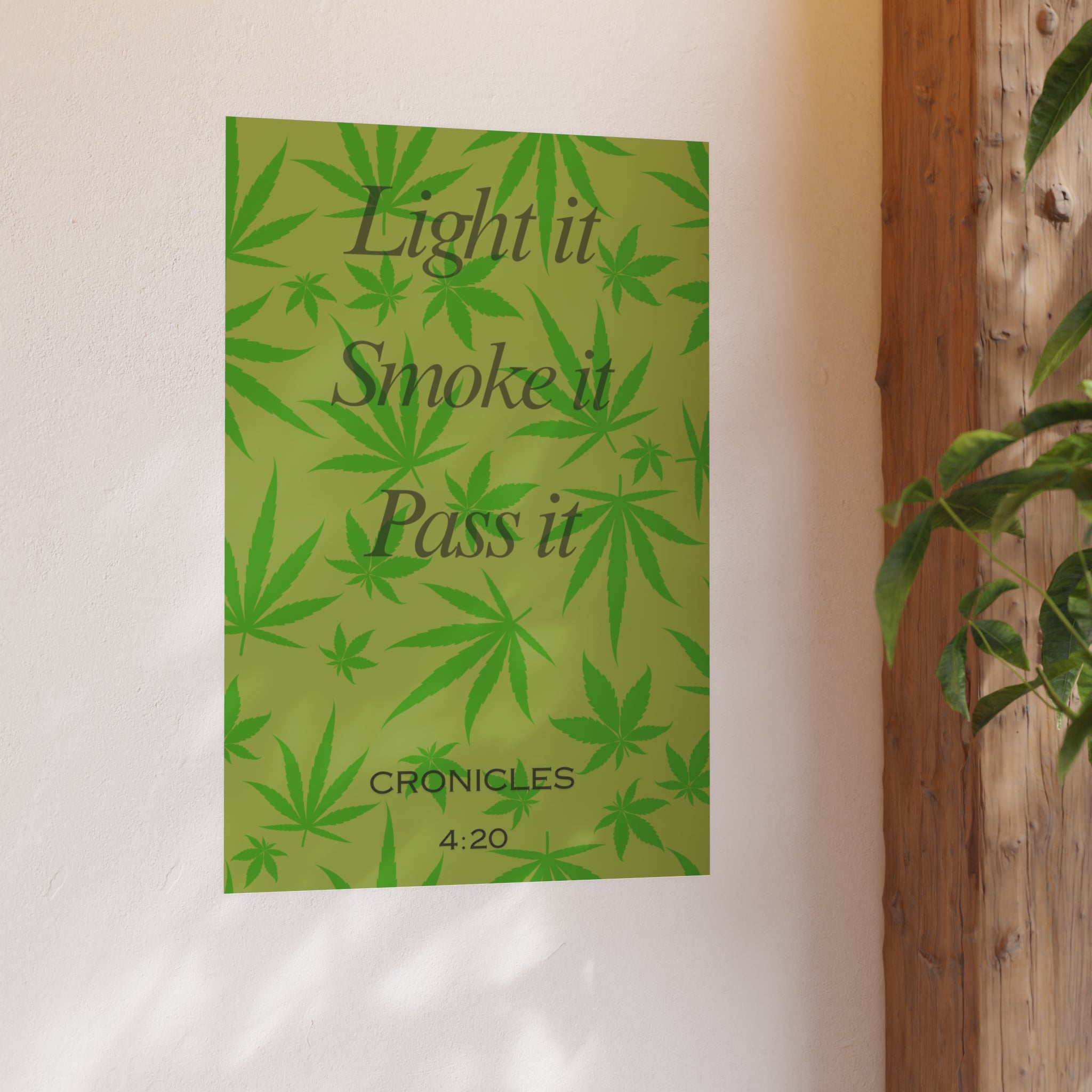 Smoke it Pass it Poster | Cannabis Leaf Wall Art