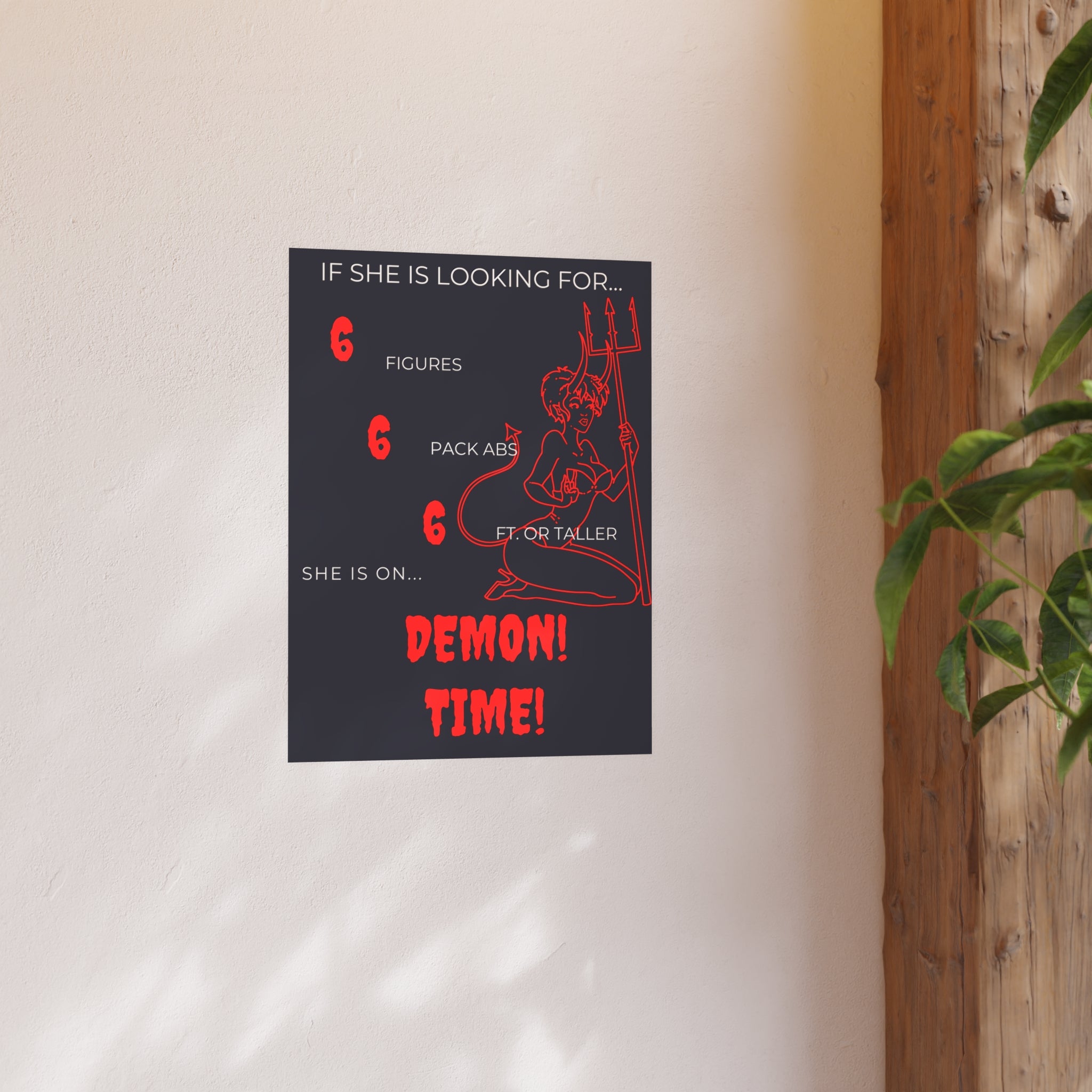 If She Is Looking For... Demon Time Poster | Satin & Archival Matte