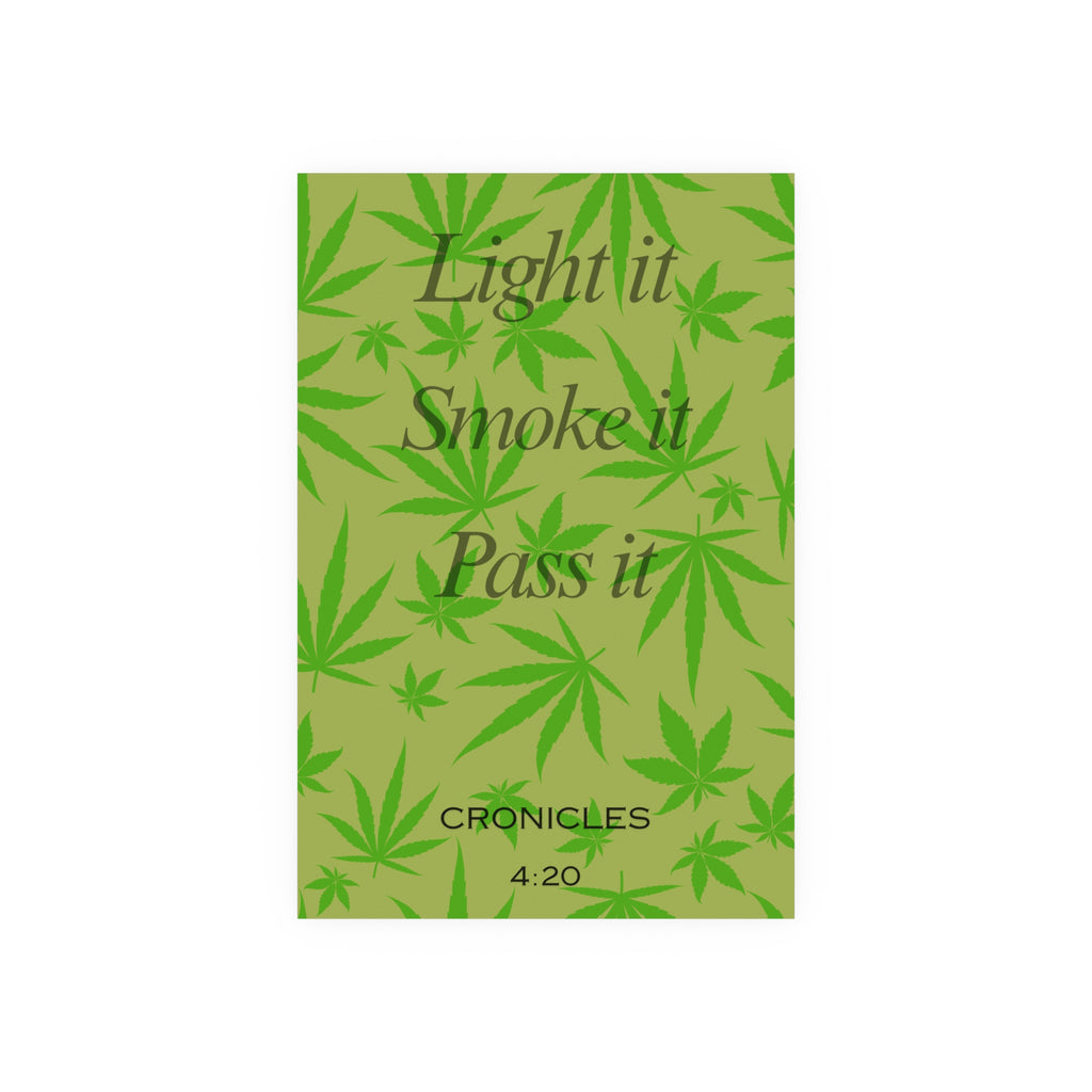 Smoke it Pass it Poster | Cannabis Leaf Wall Art